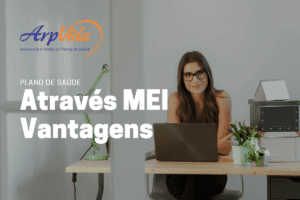 Plano de Saúde Através de MEI Vantagens -ArpVida Corretora